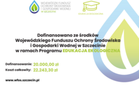 Edukacja ekologiczna &bdquo;Ekoaktywni&rdquo; w Zespole Szk&oacute;ł Nr 2 im. Noblist&oacute;w Polskichw Choszcznie 47