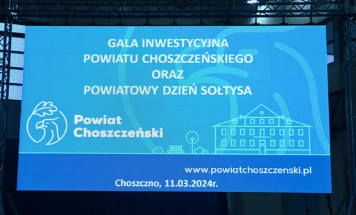 Zdjęcie do Gala inwestycyjna Powiatu Choszczeńskiego
