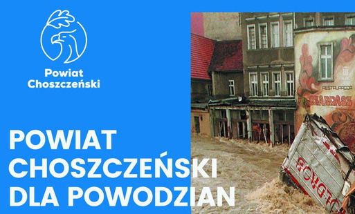 Zdjęcie do POWIAT CHOSZCZEŃSKI DLA POWODZIAN 